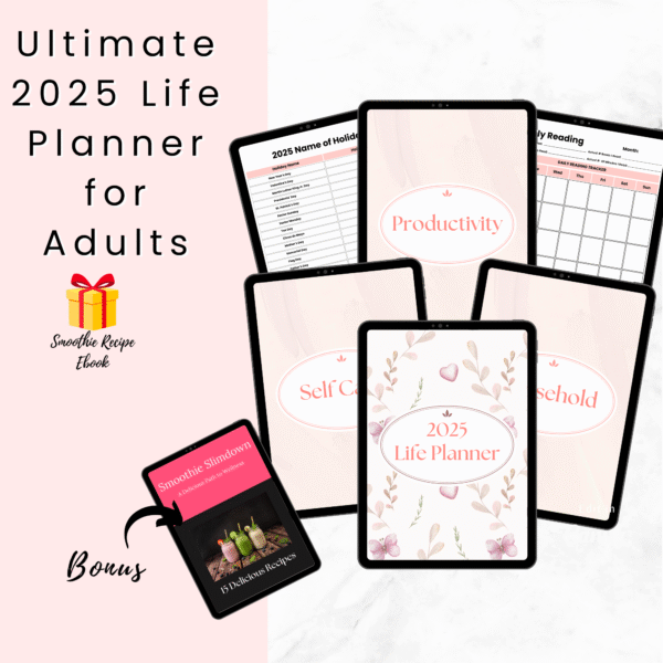 ultimate 2025 life planner for adults + free smoothie ebook